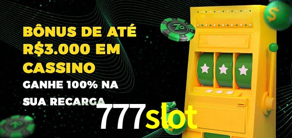 777slot melhor bônus de depósito